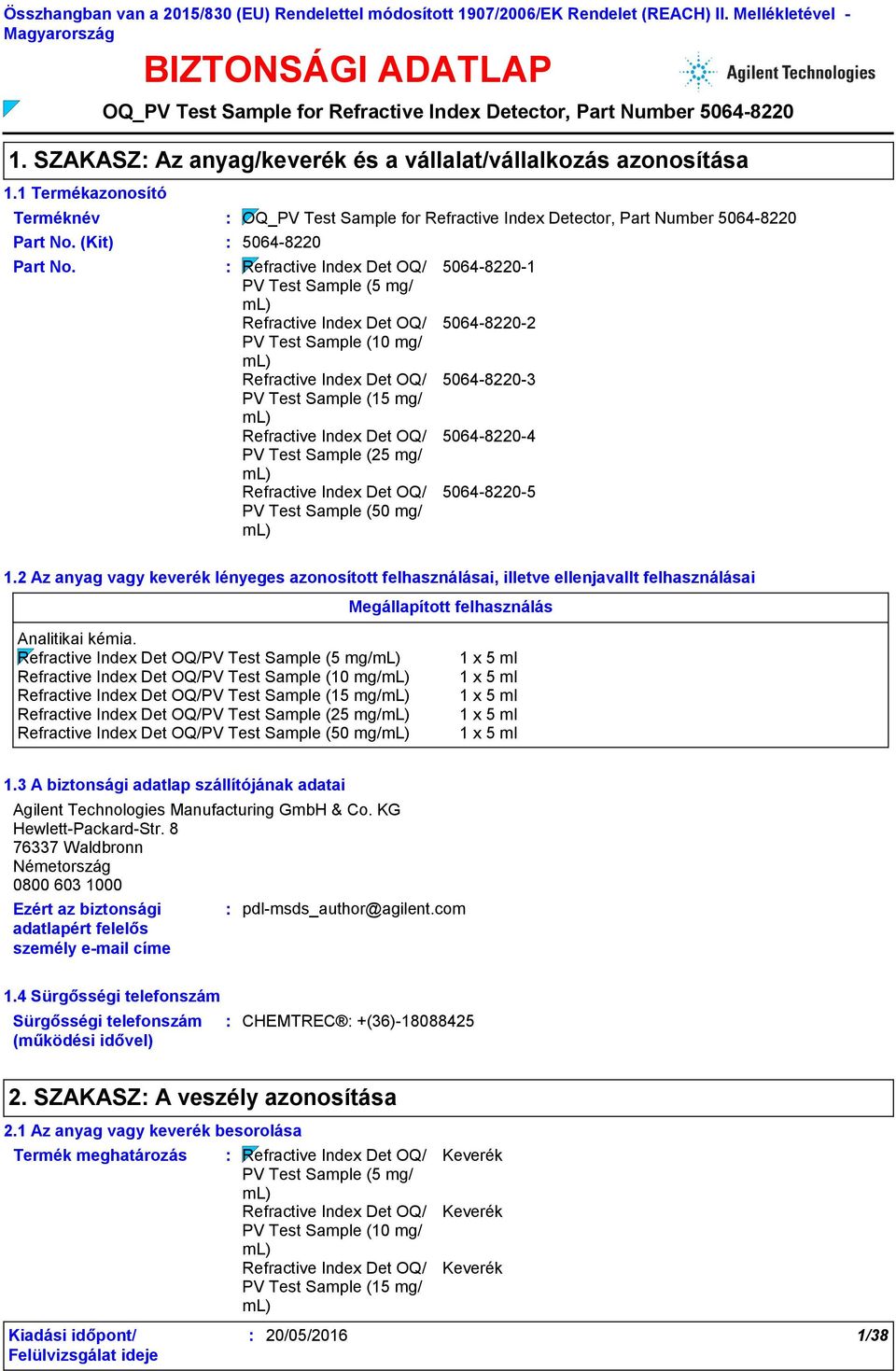 OQ_PV Test Sample for ector, Part Number 5064-8220 5064-8220-1 5064-8220-2 5064-8220-3 5064-8220-4 5064-8220-5 1.