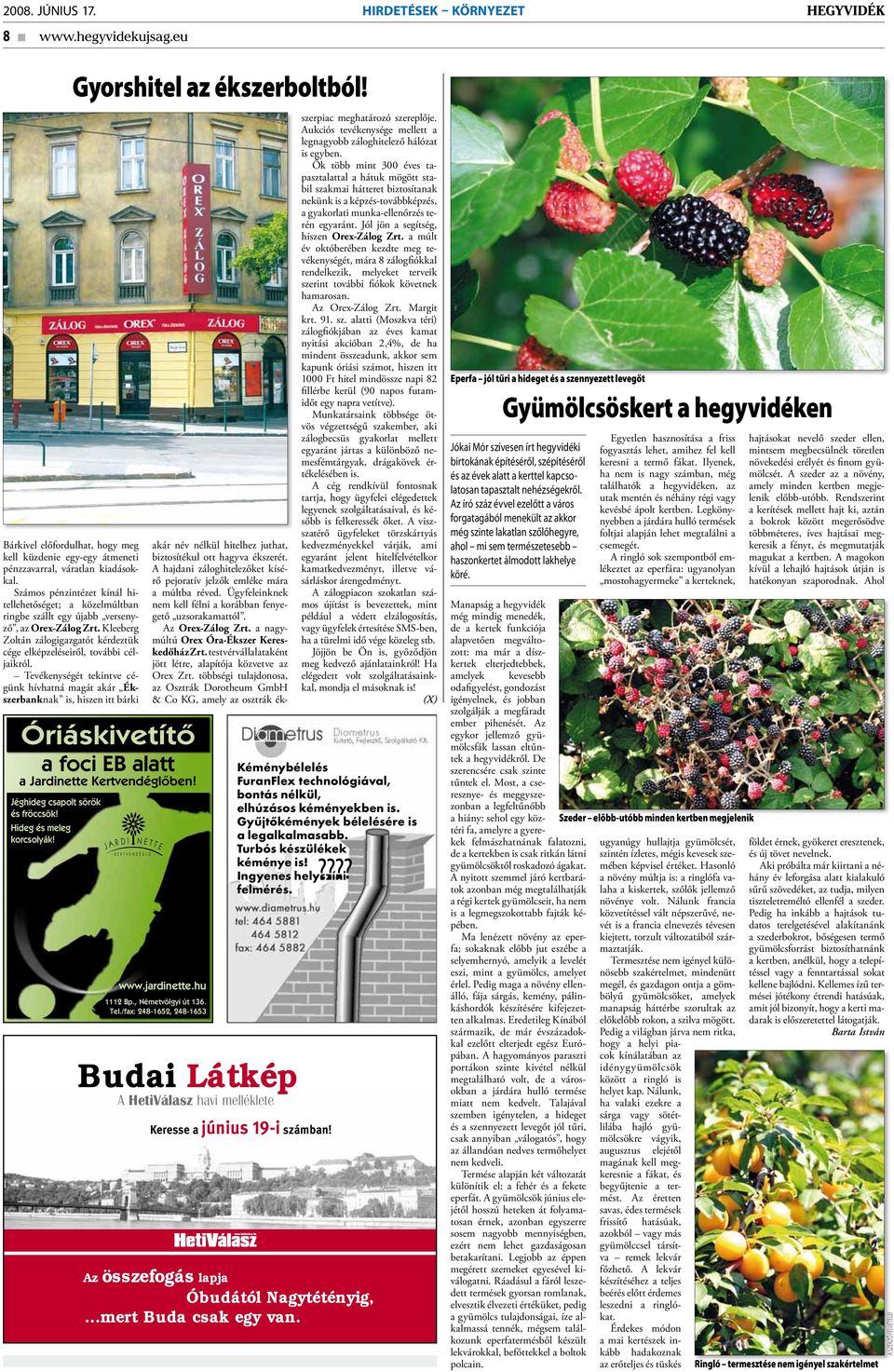 Tevékenységét tekintve cégünk hívhatná magát akár Ékszerbanknak is, hiszen itt bárki Jéghideg csapolt sörök és fröccsök! Hideg és meleg korcsolyák! Gyorshitel az ékszerboltból!