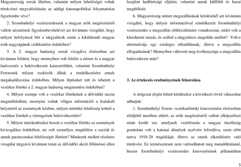 nagyságának csökkentése érdekében? 3. A 2.