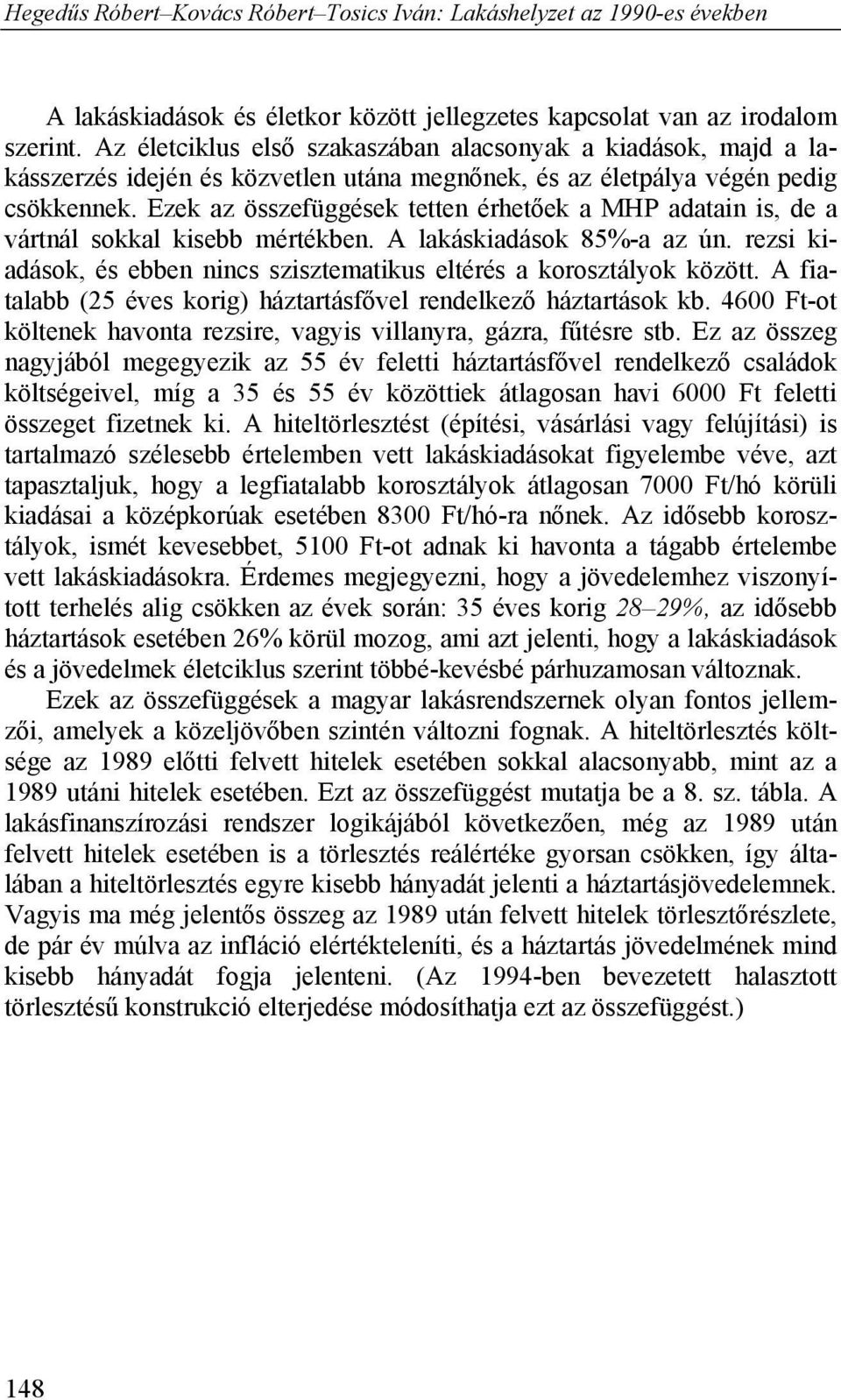 Hegedűs Róbert Kovács Róbert Tosics Iván: Lakáshelyzet az 1990-es években -  PDF Free Download