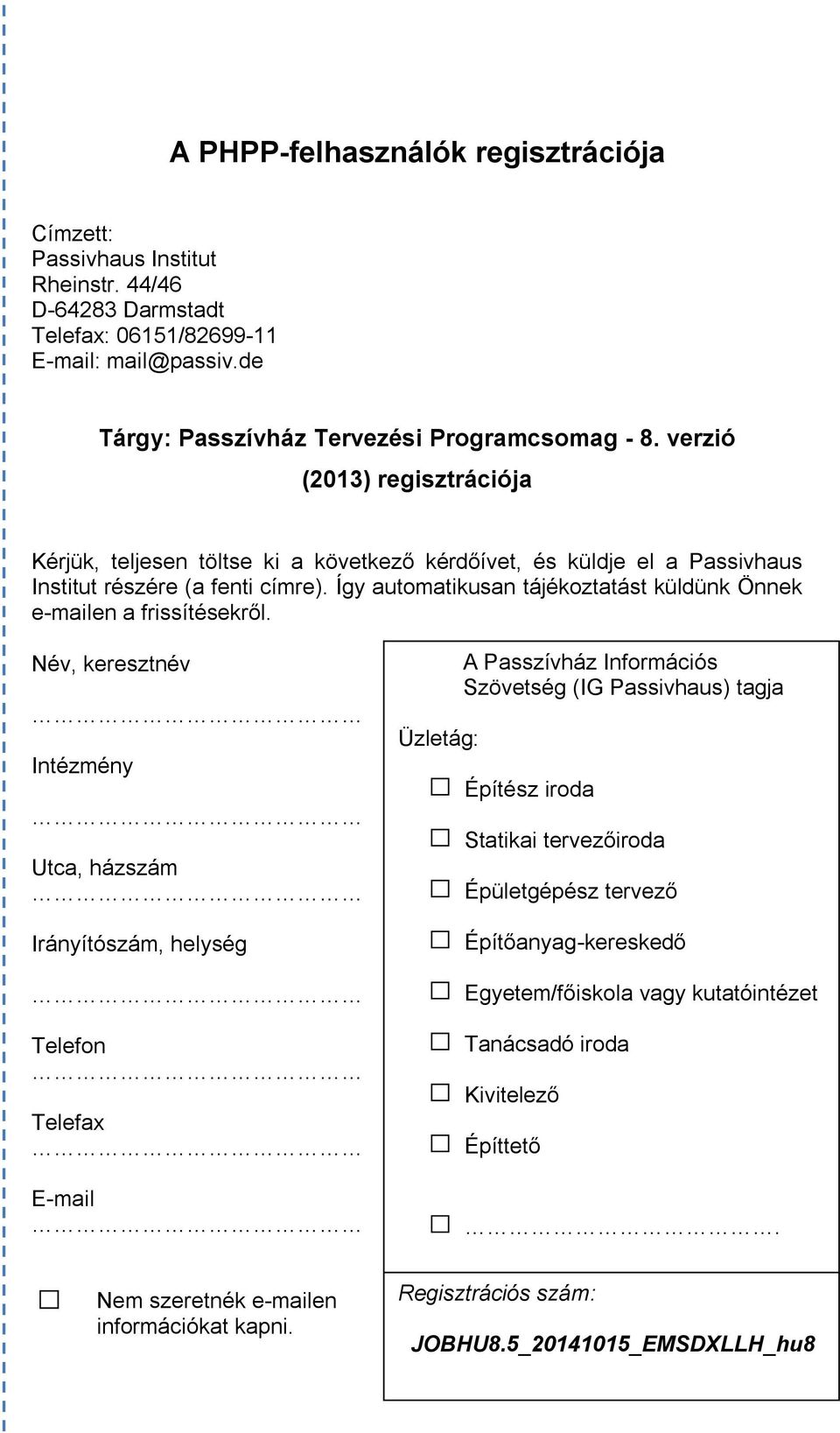 Így automatikusan tájékoztatást küldünk Önnek e-mailen a frissítésekről.
