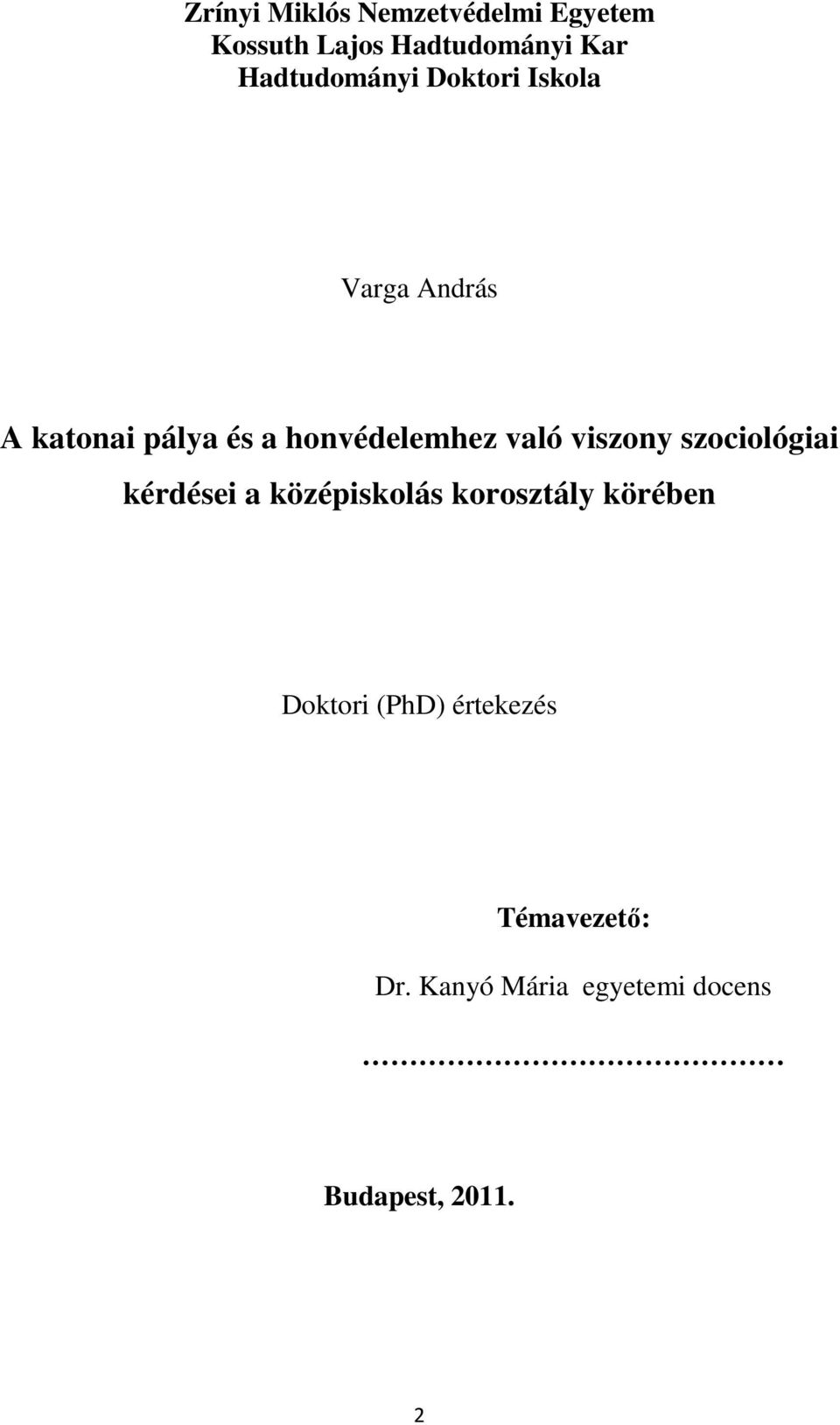honvédelemhez való viszony szociológiai kérdései a középiskolás korosztály