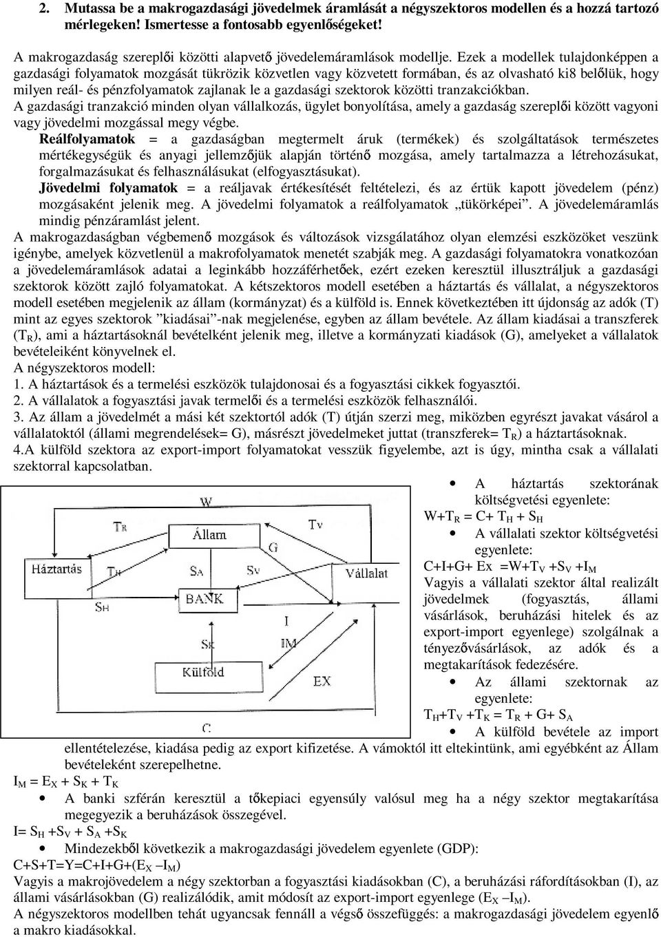 MAKROJÖVEDELEM (Y)= FOGYASZTÁS (C) + MEGTAKARÍTÁS (S) - PDF Free Download