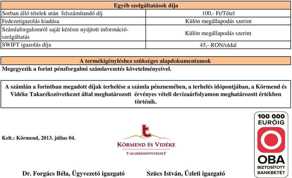 követelményeivel.