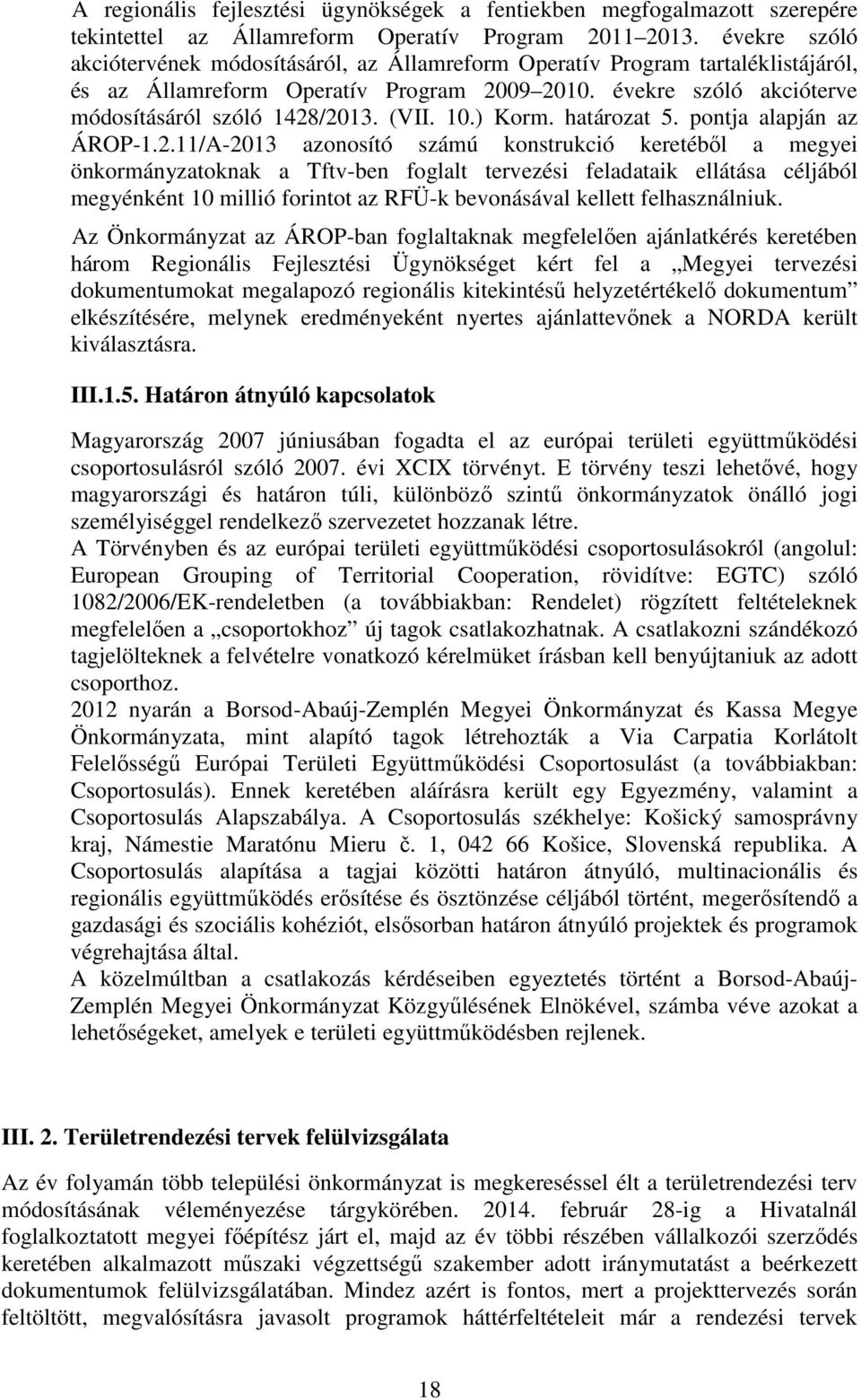 10.) Korm. határozat 5. pontja alapján az ÁROP-1.2.