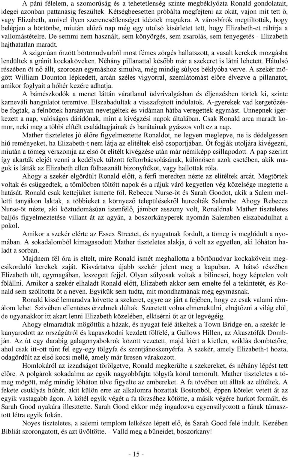 randevú valakivel, aki éppen kiszabadult a börtönbe
