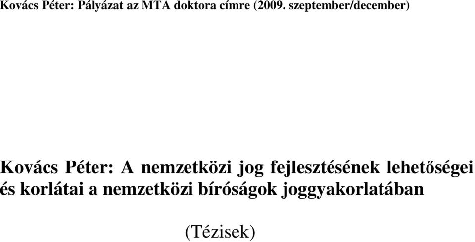 szeptember/december) Kovács Péter: A nemzetközi