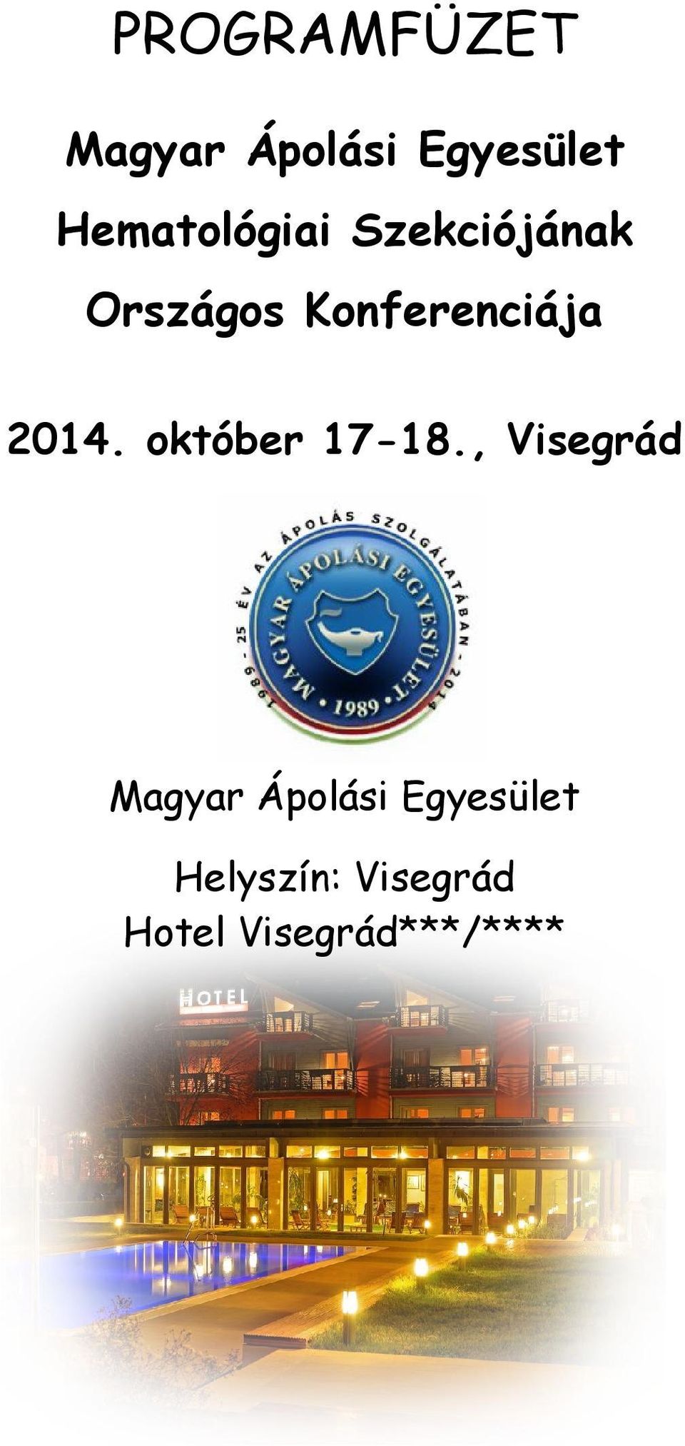 Konferenciája 2014. október 17-18.