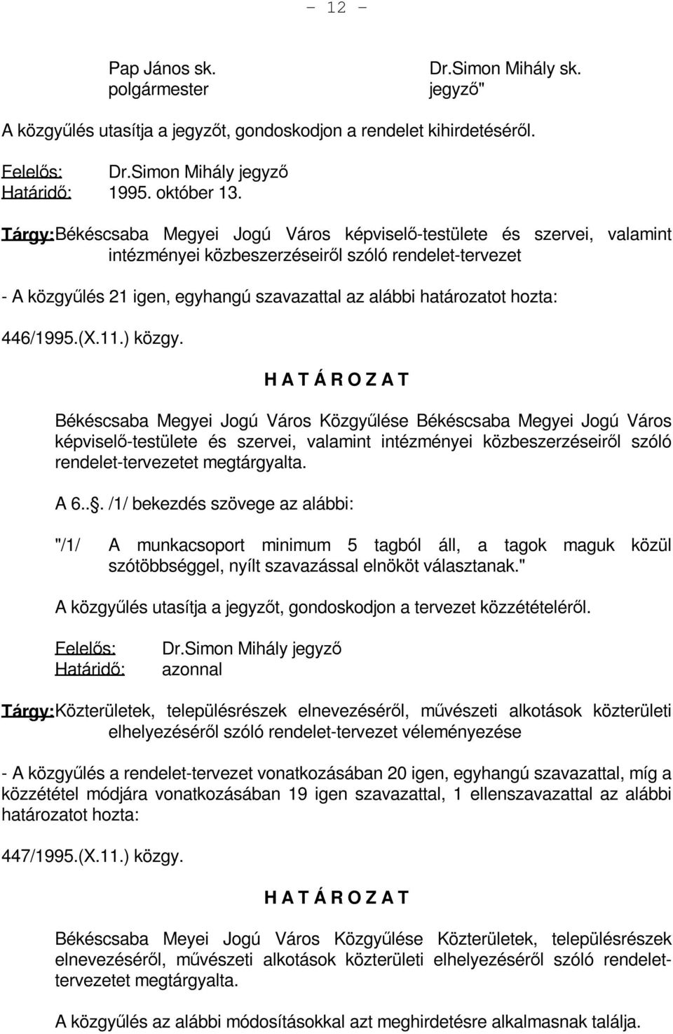 hozta: 446/1995.(X.11.) közgy.