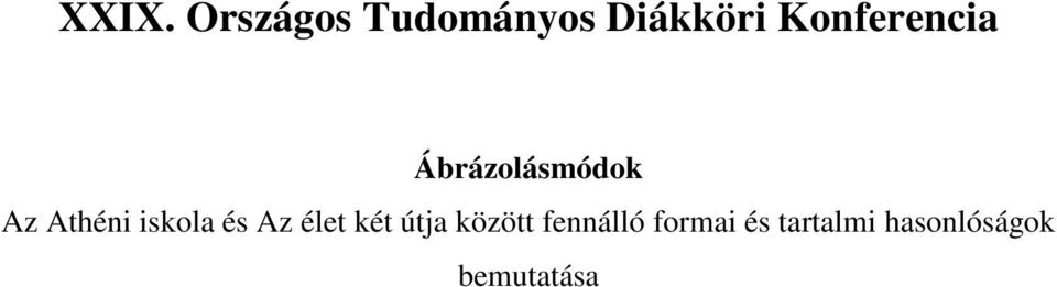 iskola és Az élet két útja között
