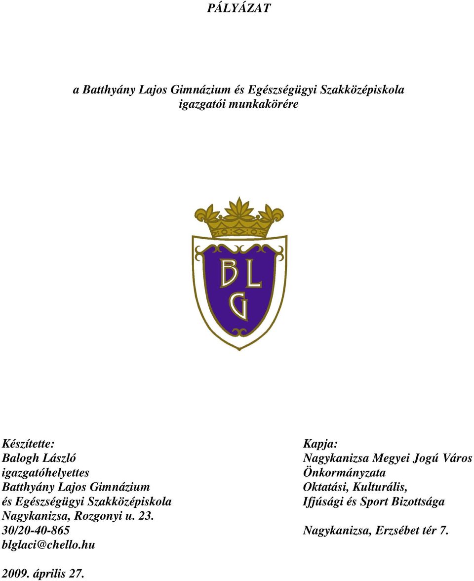 Batthyány Lajos Gimnázium Oktatási, Kulturális, és Egészségügyi Szakközépiskola Ifjúsági és Sport