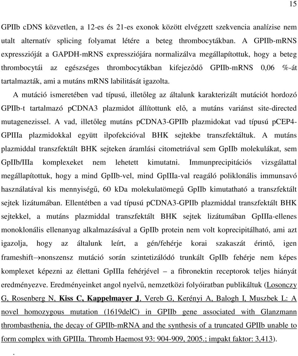 mrns labilitását igazolta.