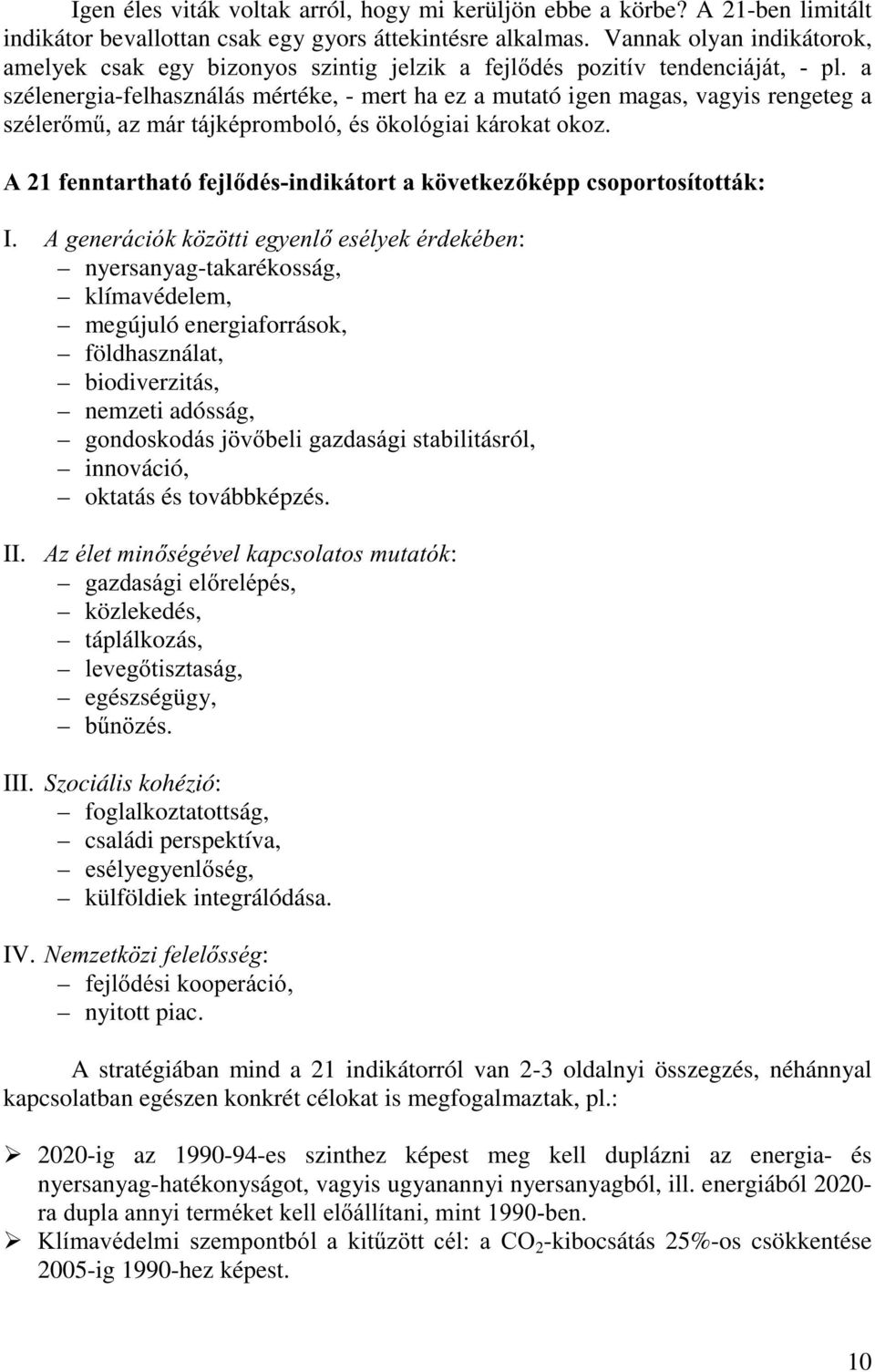 V]pOHUP&D]PiUWiMNpSURPEROypV NROyJLDLNiURNDWRNR] $IHQQWDUWKDWyIHMOGpVLQGLNiWRUWDN YHWNH]NpSSFVRSRUWRVtWRWWiN I.