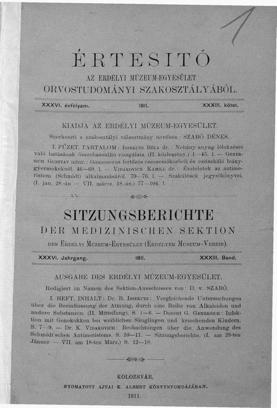 kiizloiiéiiy.) 1 45. 1, GENERnszTÁv ML]ii'. : (Hiiioro.-rii-; icitőzrs. Hi'csi'imikui;,, li.''s csúszkáló leányfekeknél. 4(1 tí!). I.