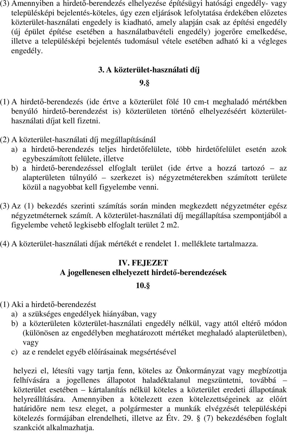 ki a végleges engedély. 3. A közterület-használati díj 9.