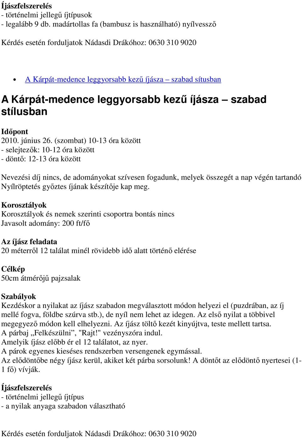 íjásza szabad stílusban Idıpont 2010. június 26.