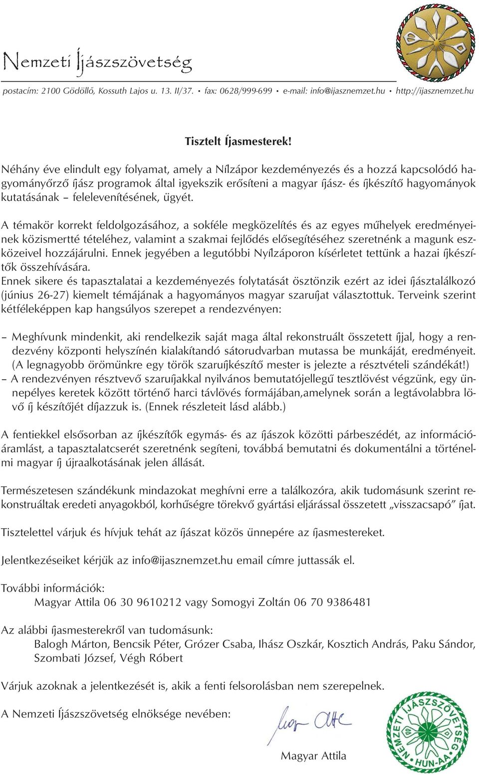 felelevenítésének, ügyét.