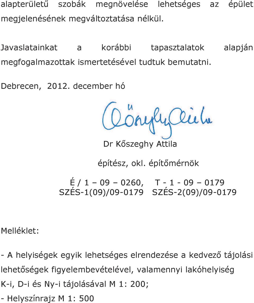 december hó Dr Kőszeghy Attila építész, okl.