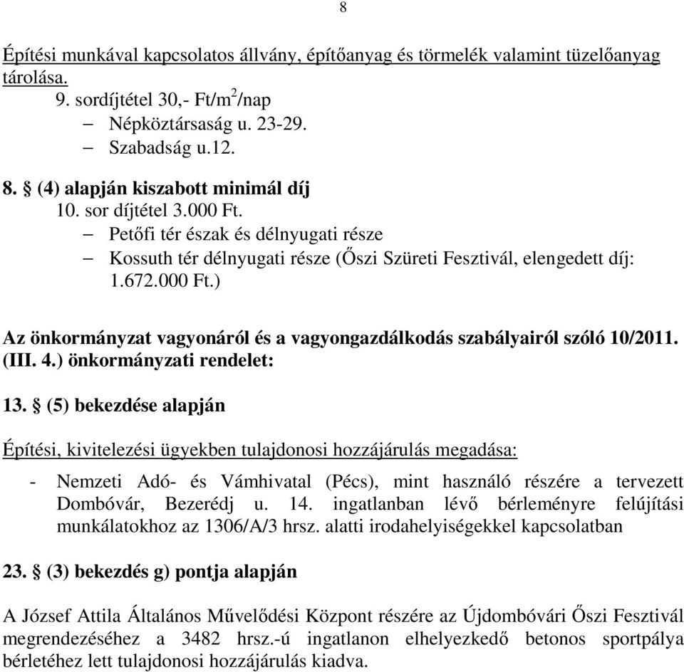 (III. 4.) önkormányzati rendelet: 13.