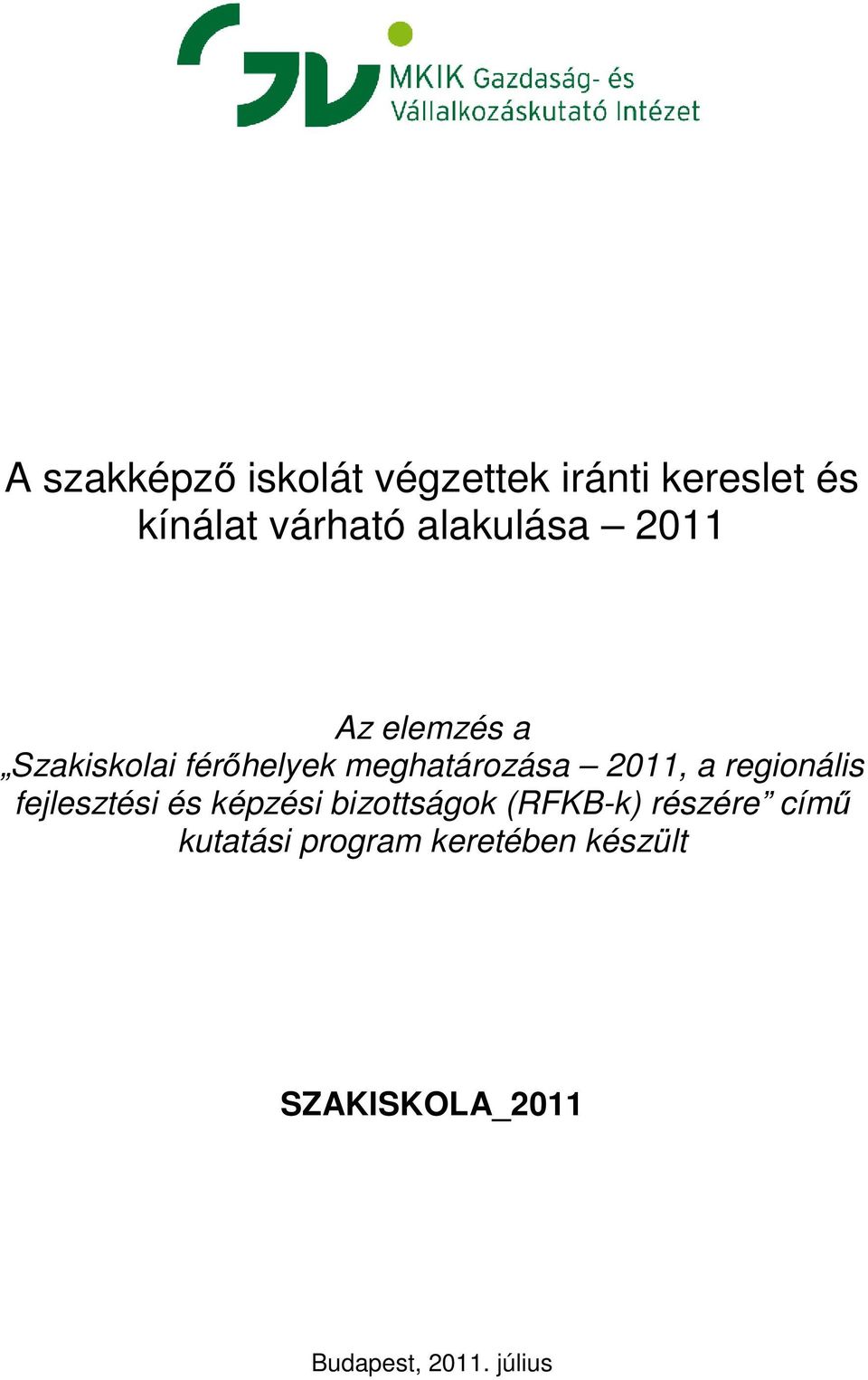 2011, a regionális fejlesztési és képzési bizottságok (RFKB-k)