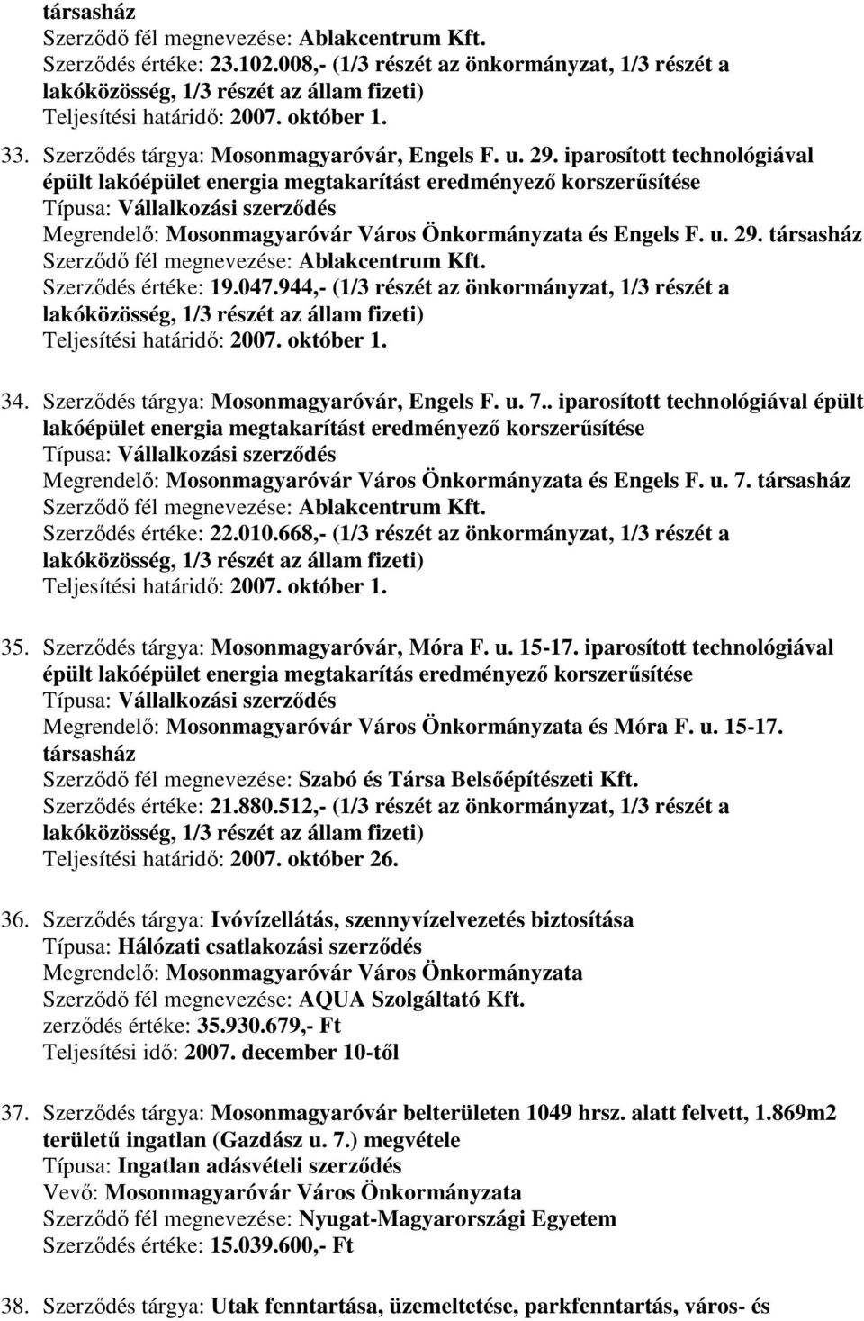 Szerződés tárgya: Mosonmagyaróvár, Engels F. u. 7.