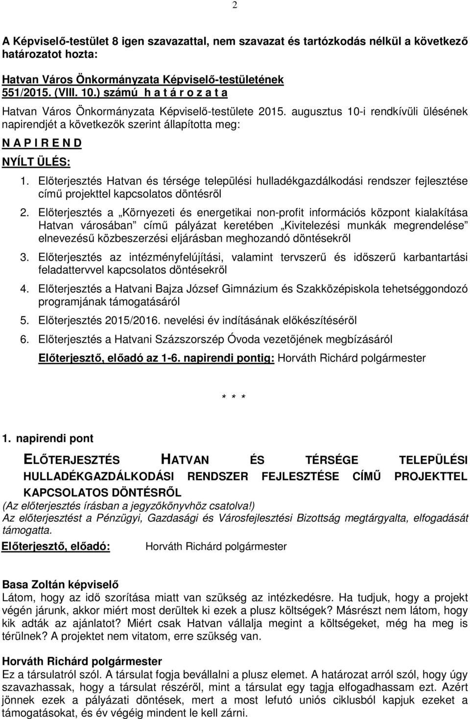 Előterjesztés Hatvan és térsége települési hulladékgazdálkodási rendszer fejlesztése című projekttel kapcsolatos döntésről 2.