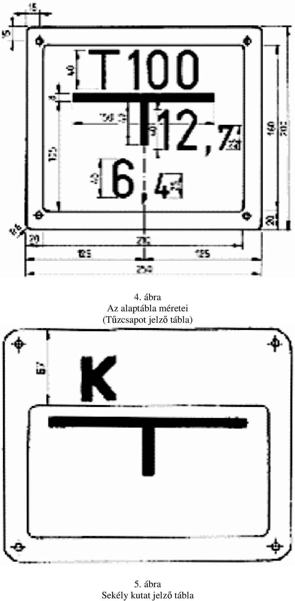 jelzı tábla) 5.