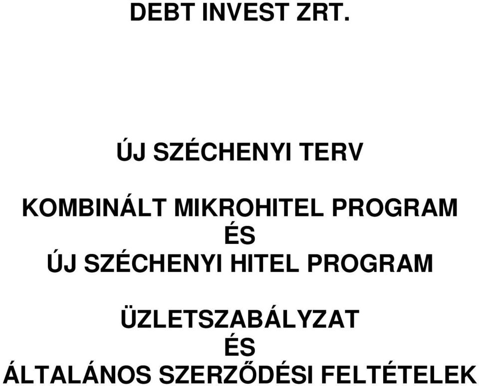 MIKROHITEL PROGRAM ÉS ÚJ SZÉCHENYI