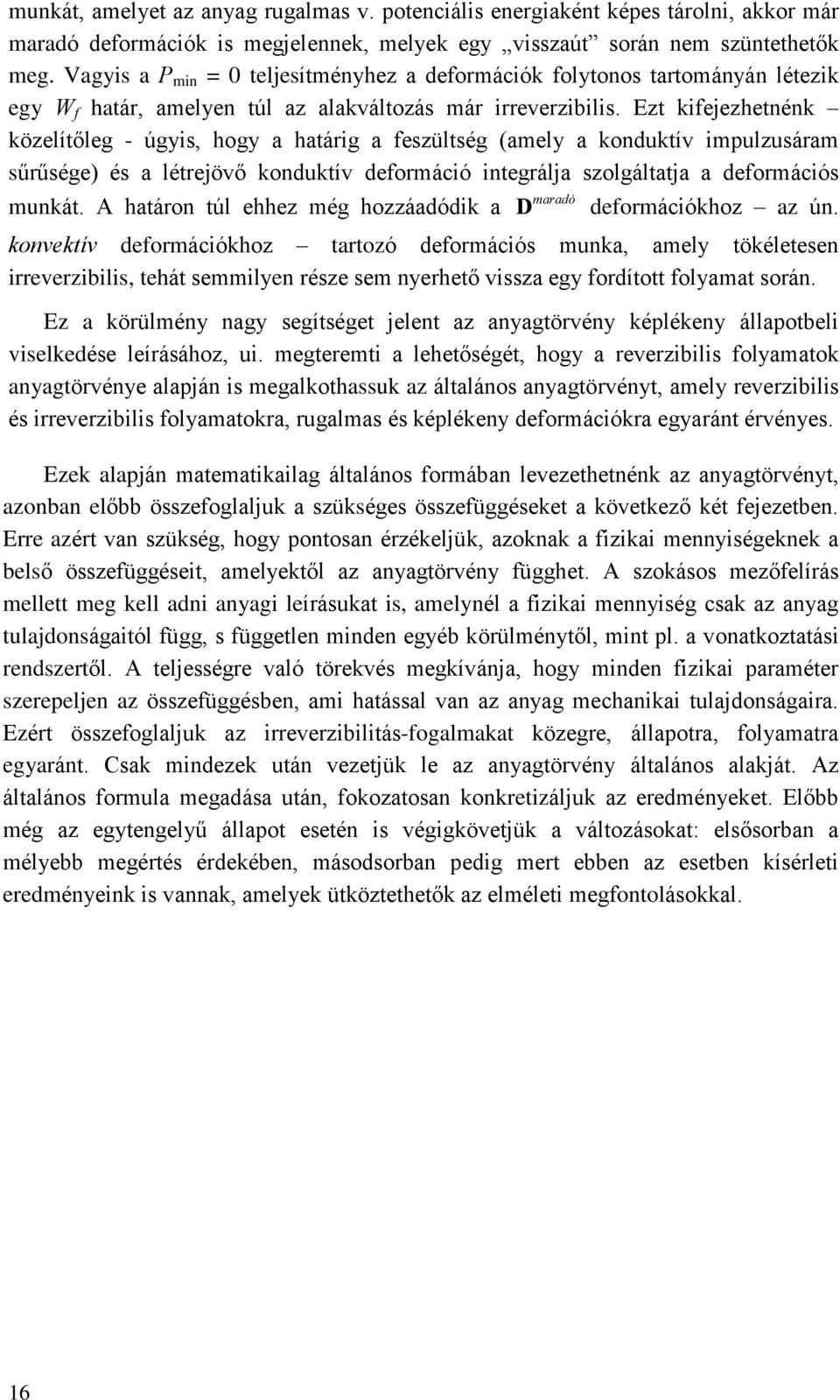 eációkhz azó eáció unka aey ökéeeen ieveziii ehá eiyen éze e nyeheõ viza egy í yaa án z a köüény nagy egíége jeen az anyagövény kéékeny áaei viekeée eíááhz ui egeei a eheõégé hgy a eveziii yaak