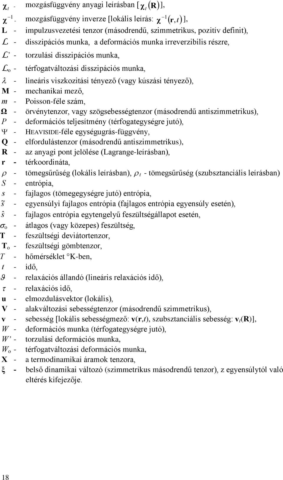 anizieiku) - az anyagi n jeöée (agange-eíáan) - ékináa - öegûûég (kái eíáan) - öegûûég (zuzanciái eíáan) S - enóia - ajag (öegegyége juó) enóia - egyenúyi ajag enóia (ajag enóia egyenúy eeén) ŝ -