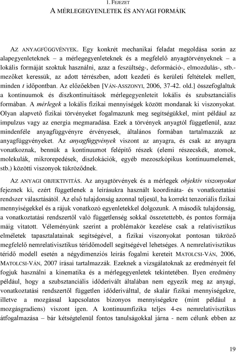 övényeke gaazunk eg egíégükke in éáu az iuzu vagy az enegia egaaáa zek a övények anyagó üggeenü azaz inenée anyagüggvénye évényeek áaán áan aaazzák az anyagüggvényeke z anyagüggvények vizn az anyaga