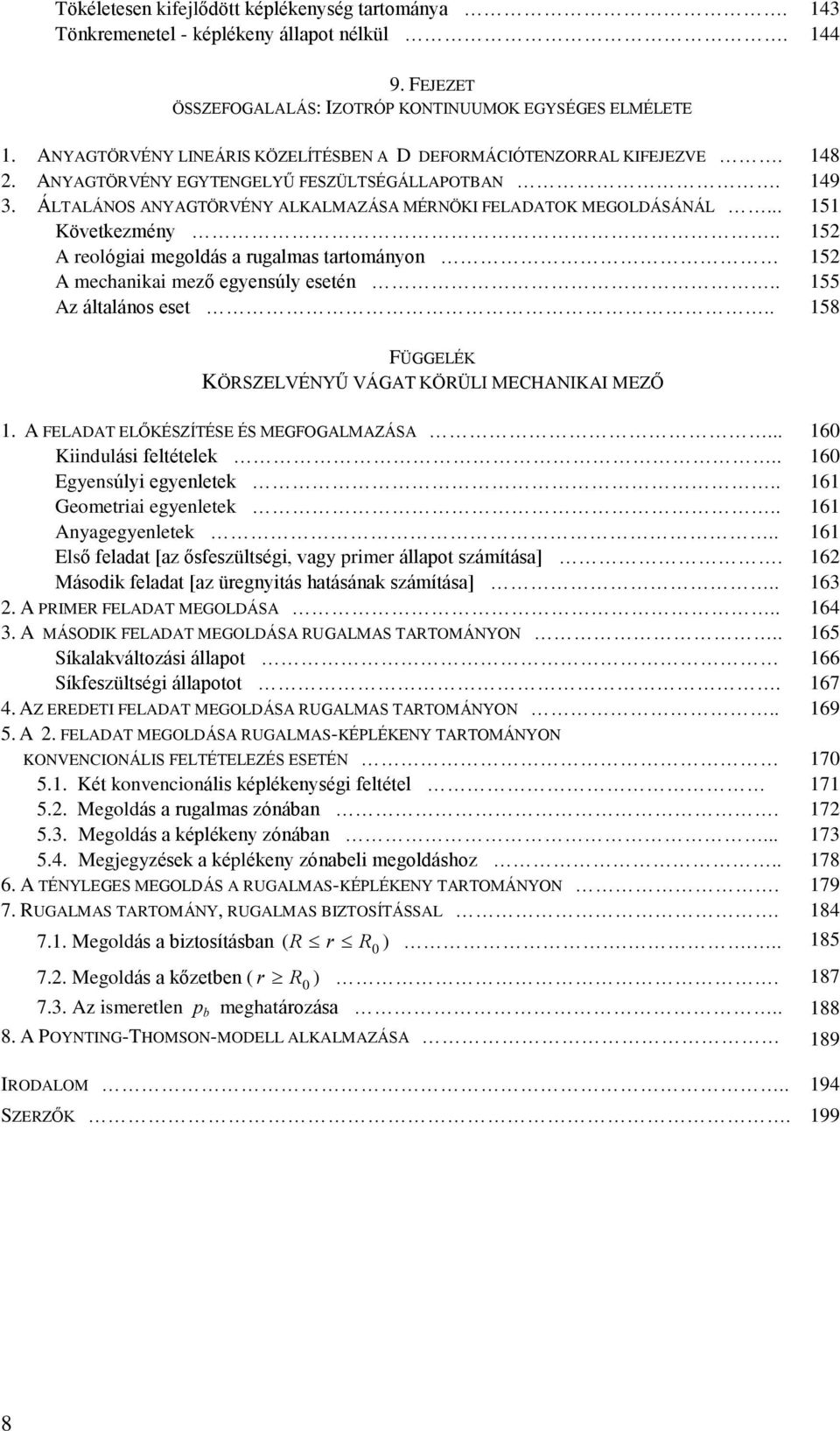 eaa [az õezüégi vagy ie áa záíáa] Máik eaa [az üegnyiá haáának záíáa] PIM D MODÁS MÁSODI D MODÁS UMS OMÁNYON Síkaakvázái áa Síkezüégi áa 4 Z DI D MODÁS UMS OMÁNYON 5 D MODÁS UMS-ÉPÉNY OMÁNYON