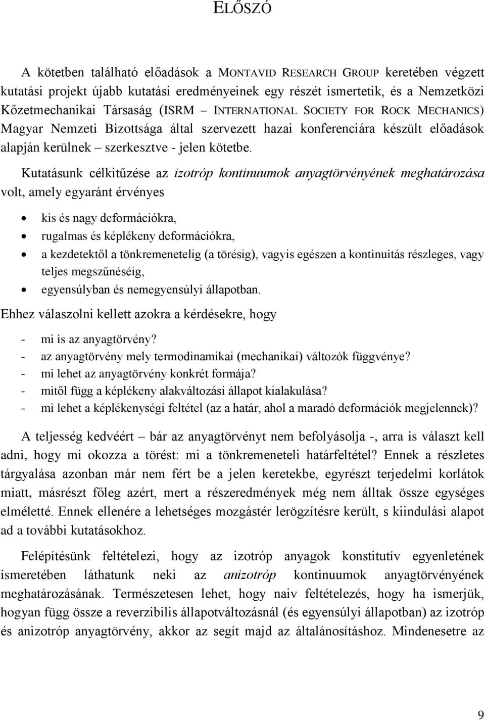 öéig) vagyi egézen a kninuiá ézege vagy eje egzûnééig egyenúyan é neegyenúyi áaan hhez váazni kee azka a kééeke hgy - i i az anyagövény? - az anyagövény ey einaikai (echanikai) vázók üggvénye?