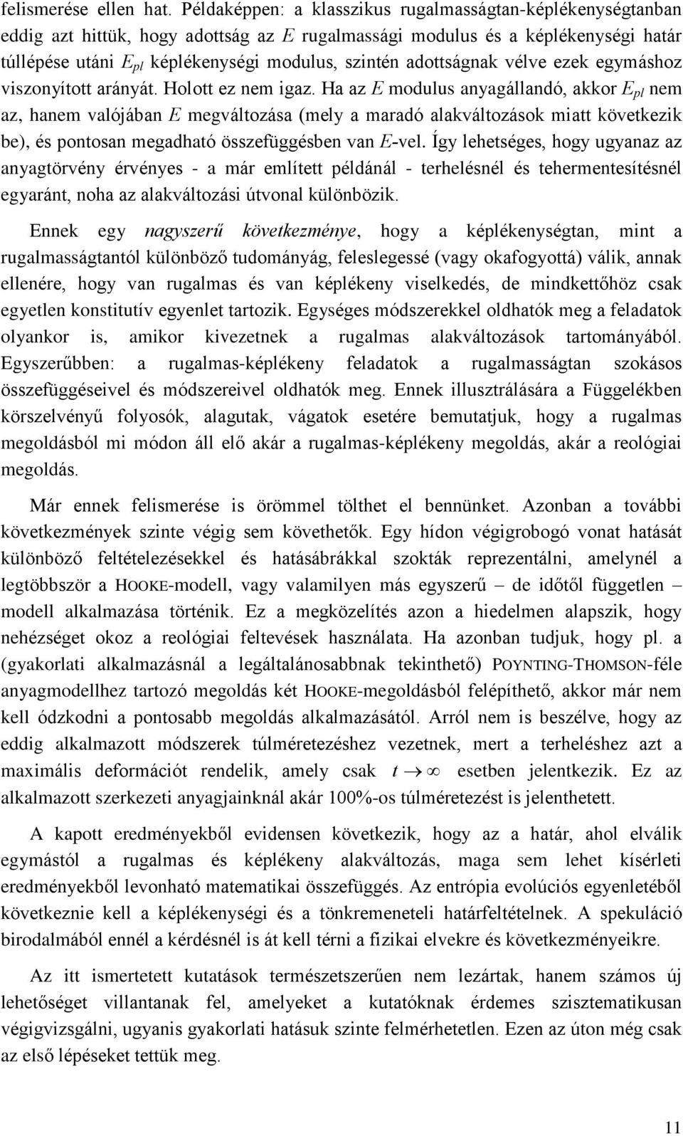 az aakvázái úvna küönözik nnek egy nagyzeû kövekezénye hgy a kéékenyégan in a ugaaáganó küönözõ uányág eeegeé (vagy kagyá) váik annak eenée hgy van ugaa é van kéékeny viekeé e inkeõhöz cak egyeen