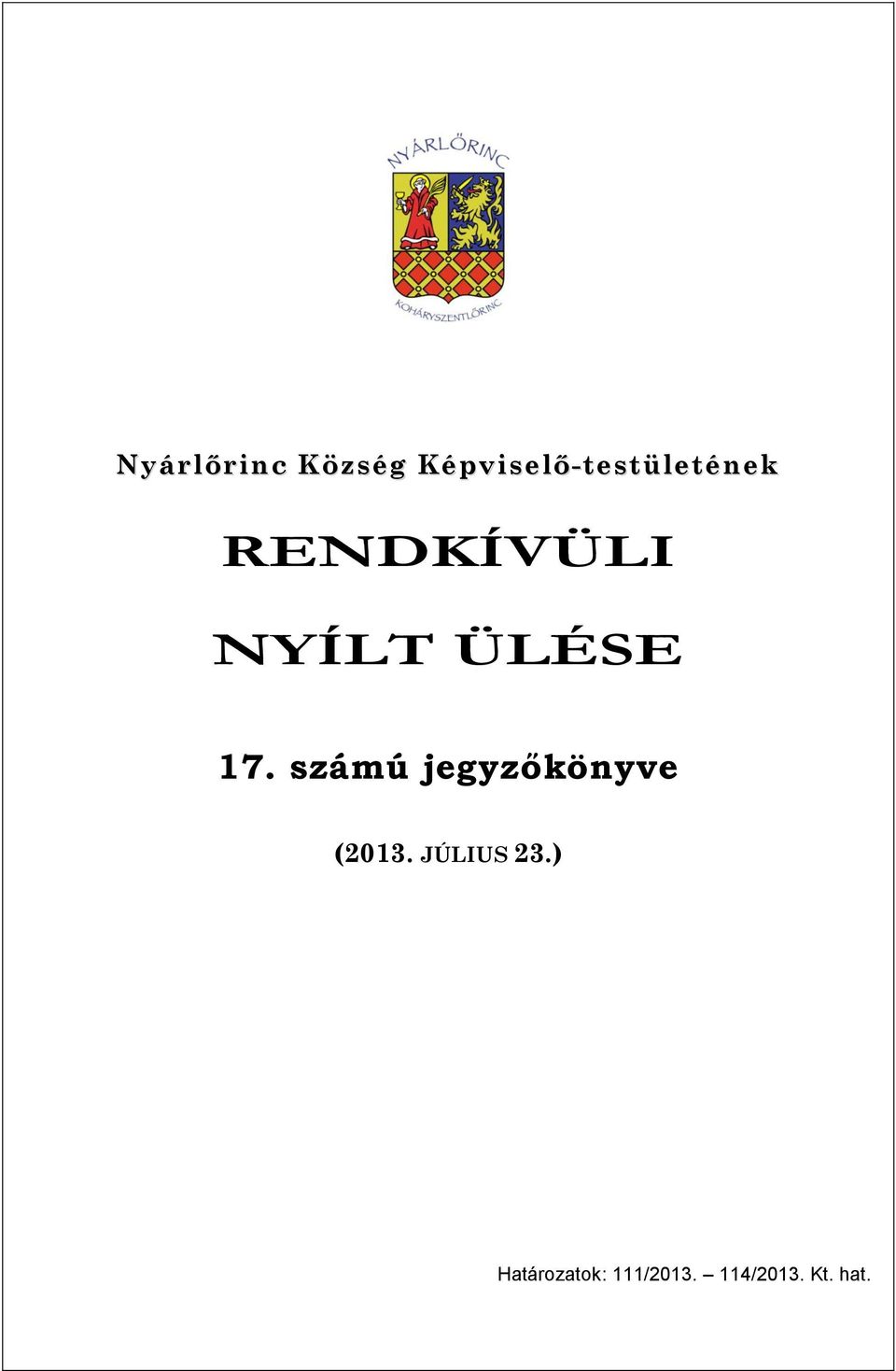 NYÍLT ÜLÉSE 17.