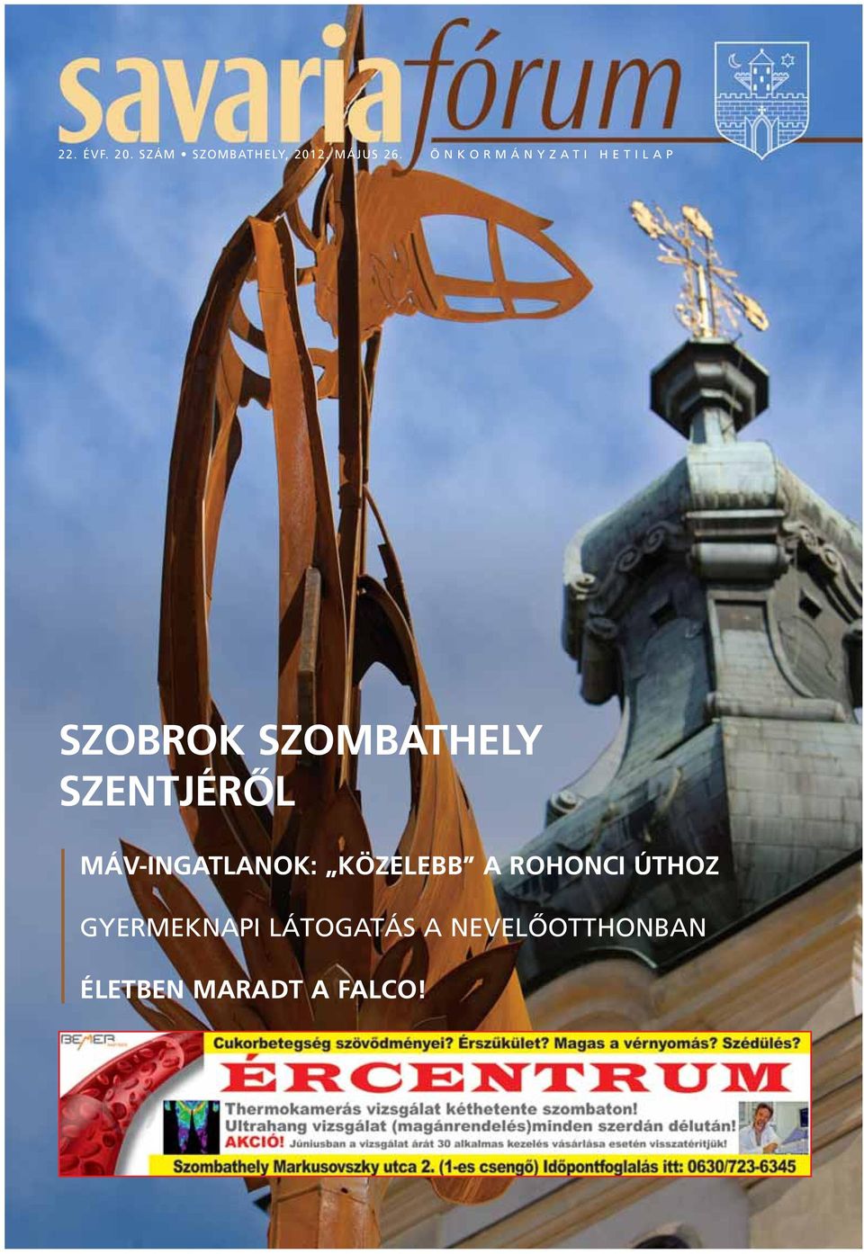 SZENTJÉRÔL MÁV-INGATLANOK: KÖZELEBB A ROHONCI