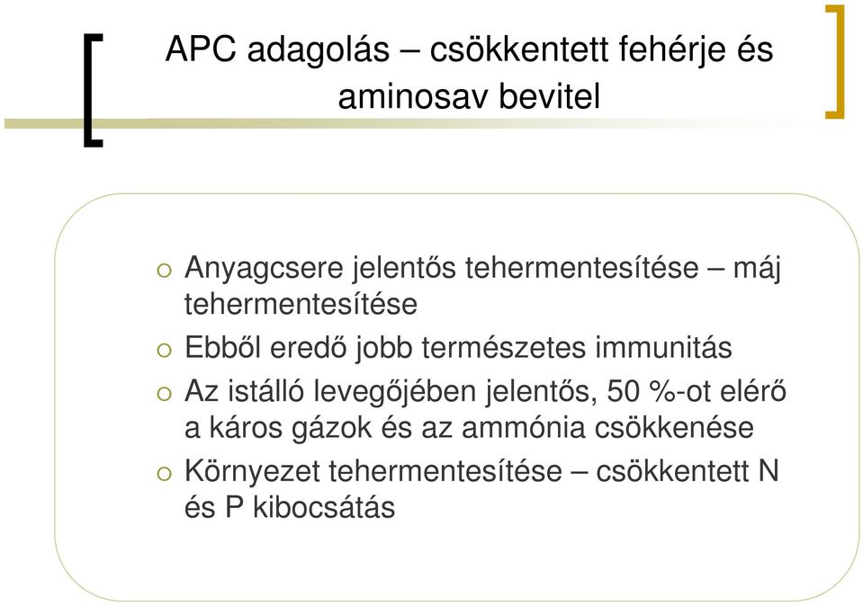 immunitás Az istálló levegőjében jelentős, 50 %-ot elérő a káros gázok