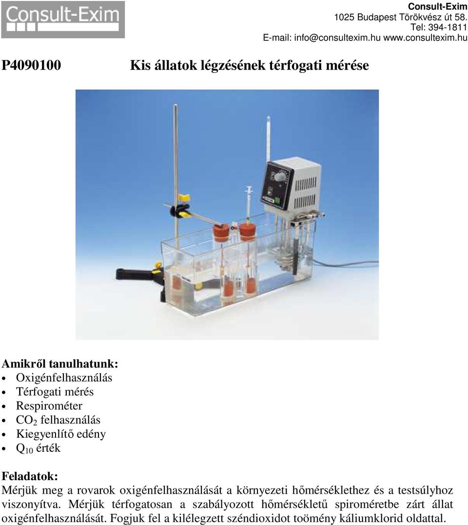 hőmérséklethez és a testsúlyhoz viszonyítva.