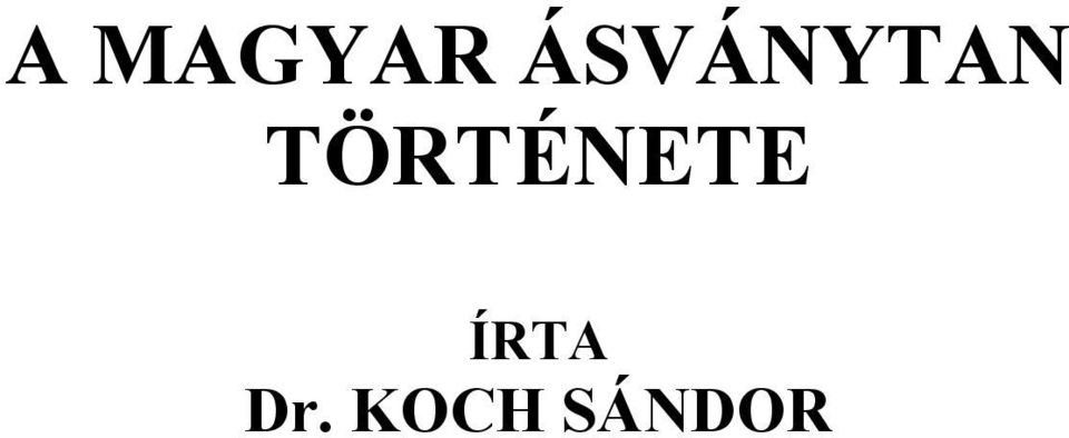 TÖRTÉNETE