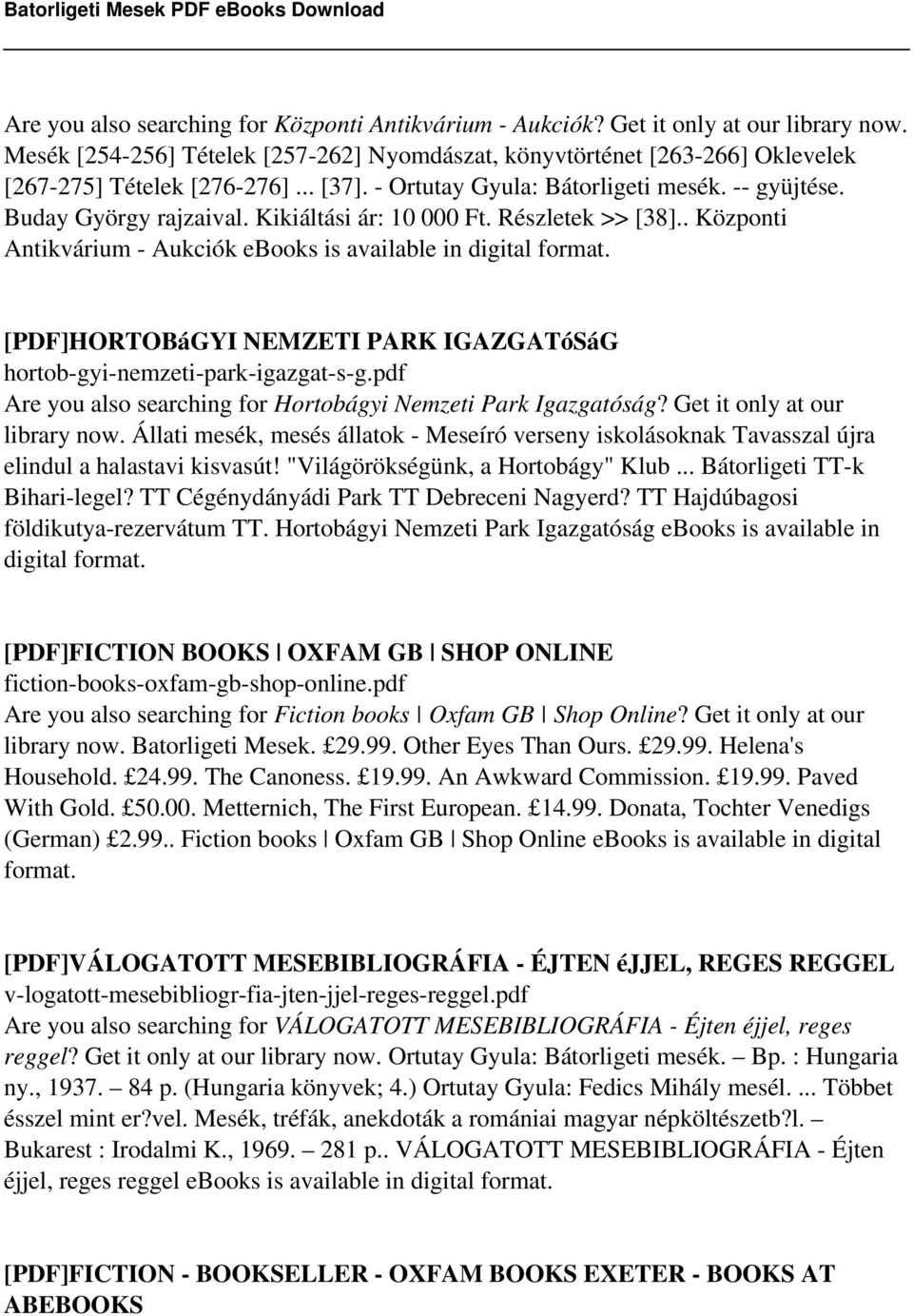 [PDF]HORTOBáGYI NEMZETI PARK IGAZGATóSáG hortob-gyi-nemzeti-park-igazgat-s-g.pdf Are you also searching for Hortobágyi Nemzeti Park Igazgatóság? Get it only at our library now.