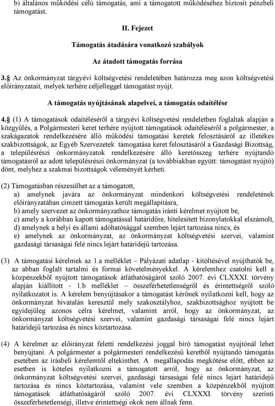 A támogatás nyújtásának alapelvei, a támogatás odaítélése 4.