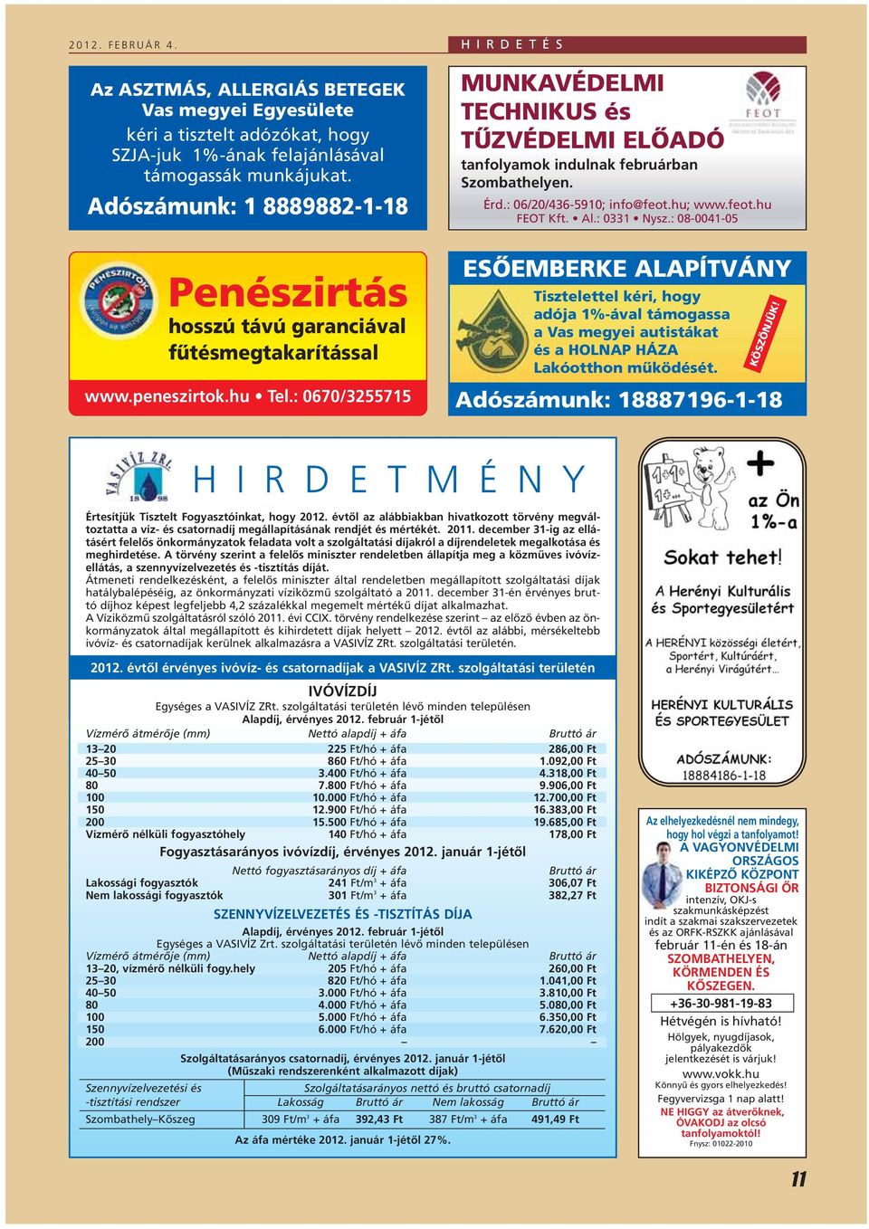 : 08-0041-05 Penészirtás hosszú távú garanciával fûtésmegtakarítással www.peneszirtok.hu Tel.