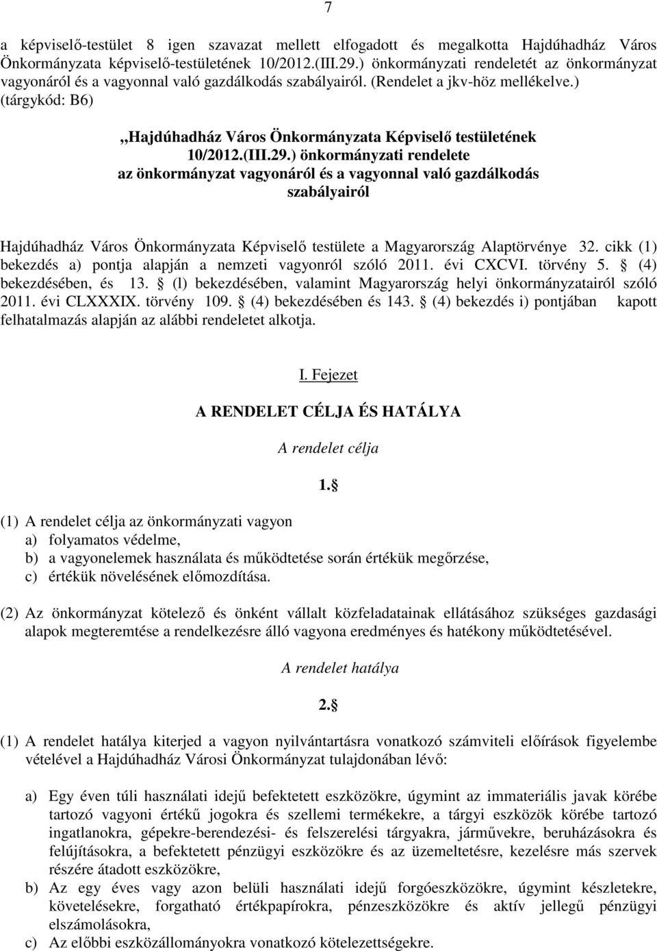 ) (tárgykód: B6) Hajdúhadház Város Önkormányzata Képviselő testületének 10/2012.(III.29.