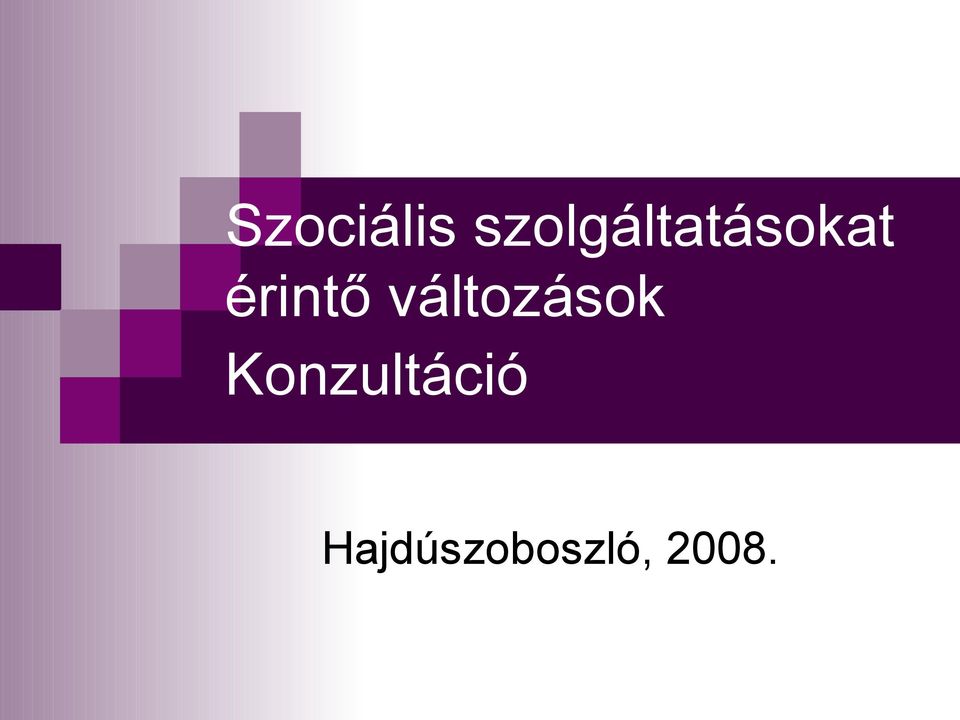 érintő változások