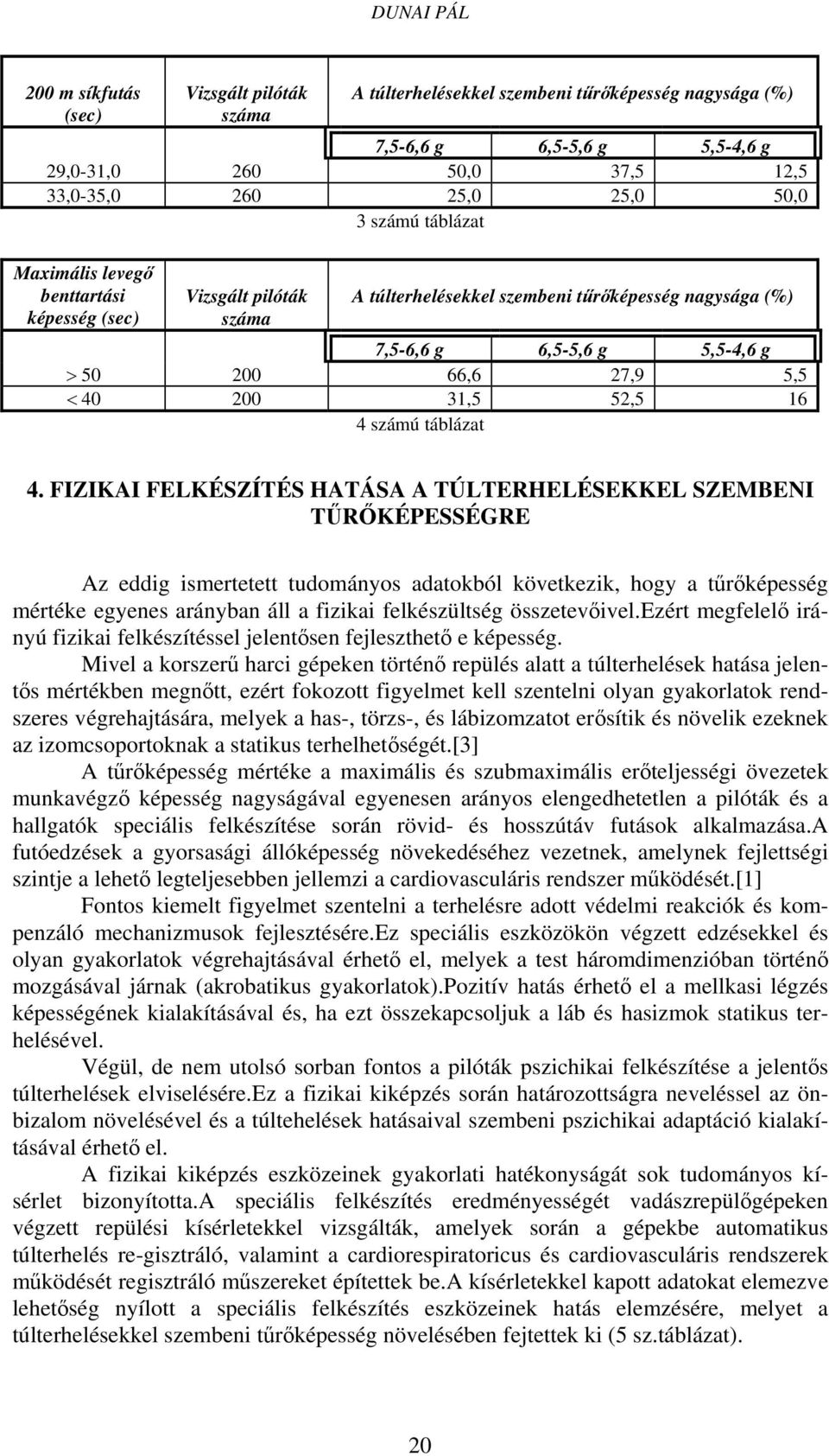 31,5 52,5 16 4 számú táblázat 4.