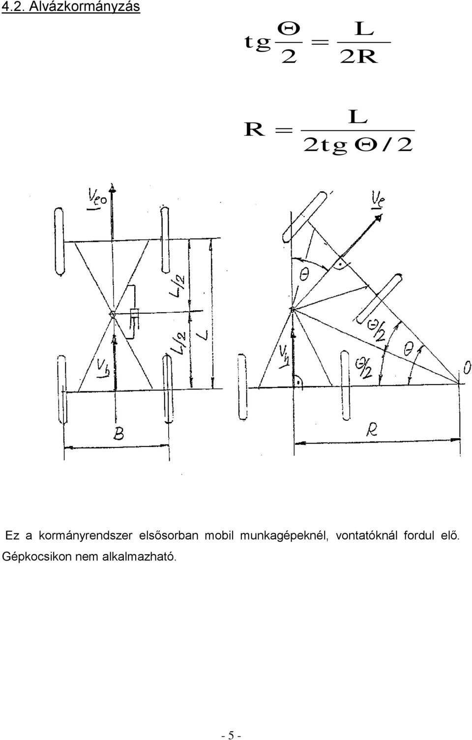 mobil munkagépeknél, vontatóknál