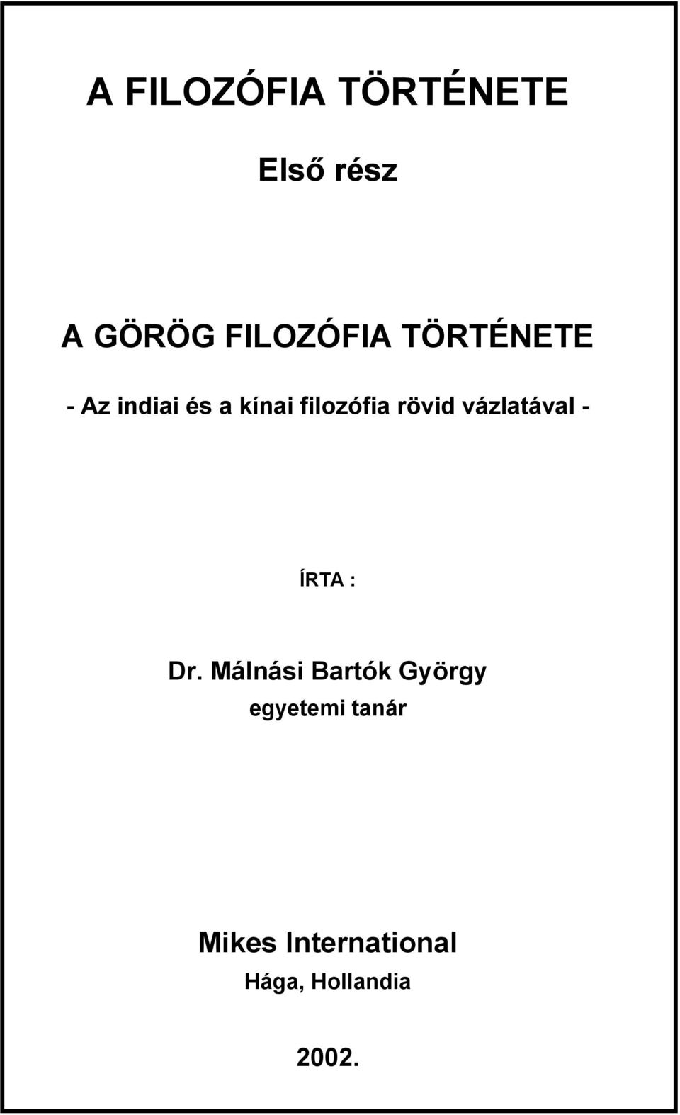 vázlatával - ÍRTA : Dr.