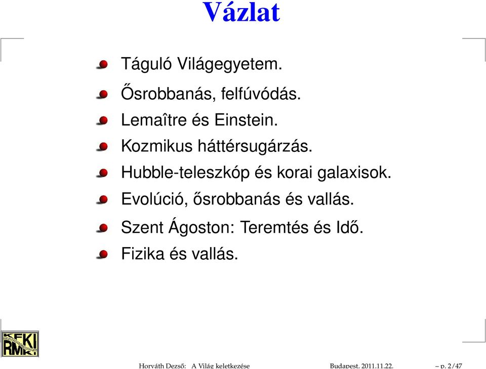 Lemaître és Einstein. Kozmikus háttérsugárzás.