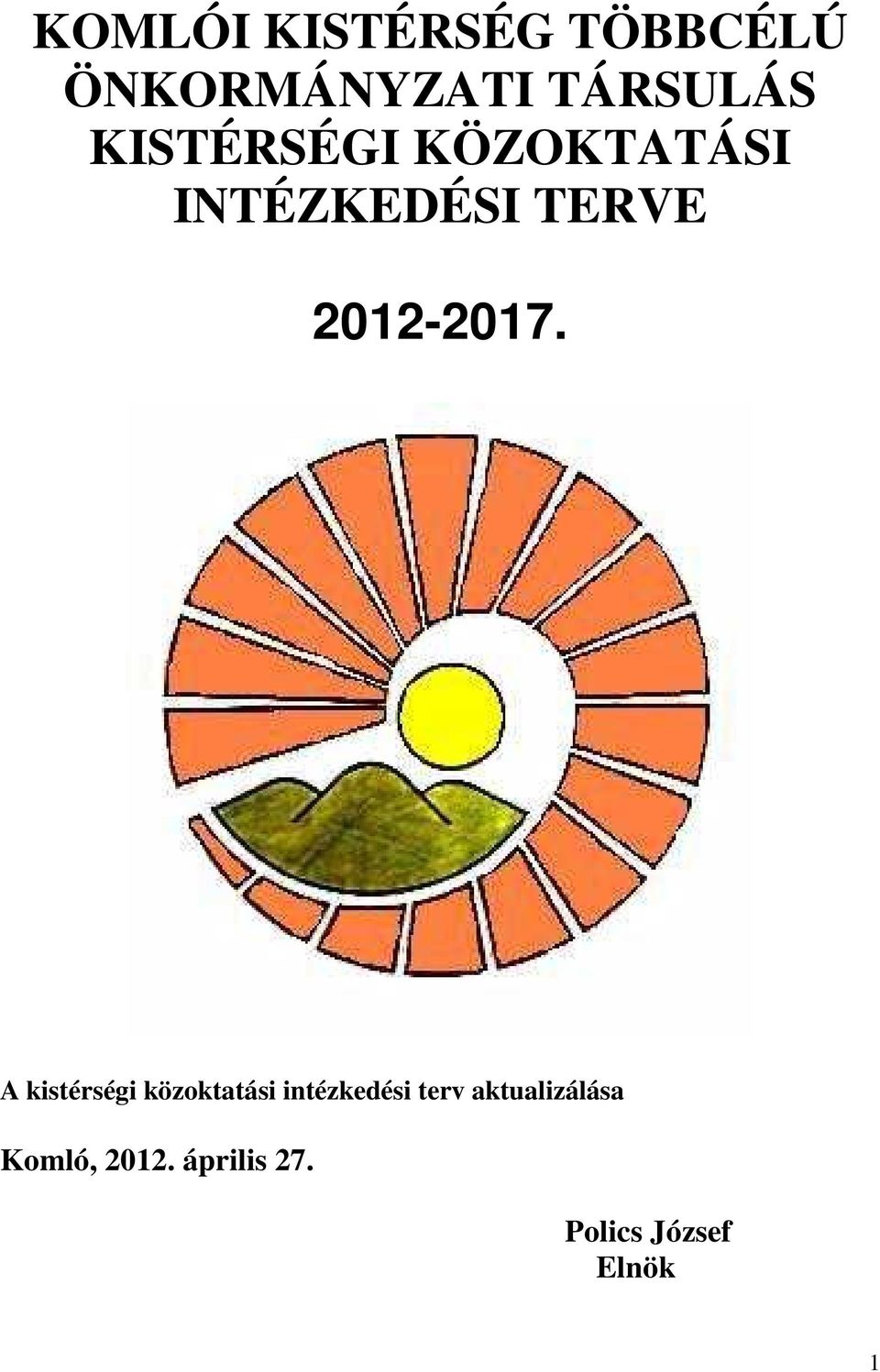 A kistérségi közoktatási intézkedési terv