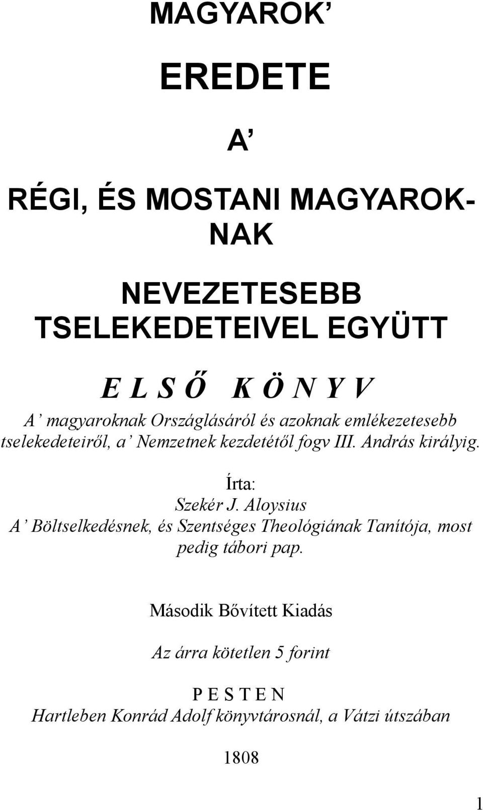 András királyig. Írta: Szekér J.